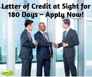 Letter of Credit at Sight for 180 Days â€“ Apply Now!